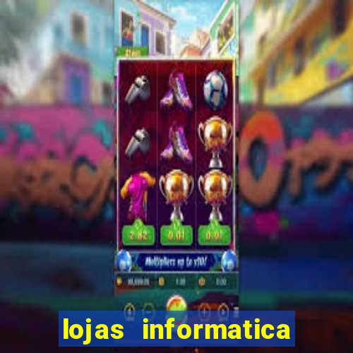 lojas informatica em recife